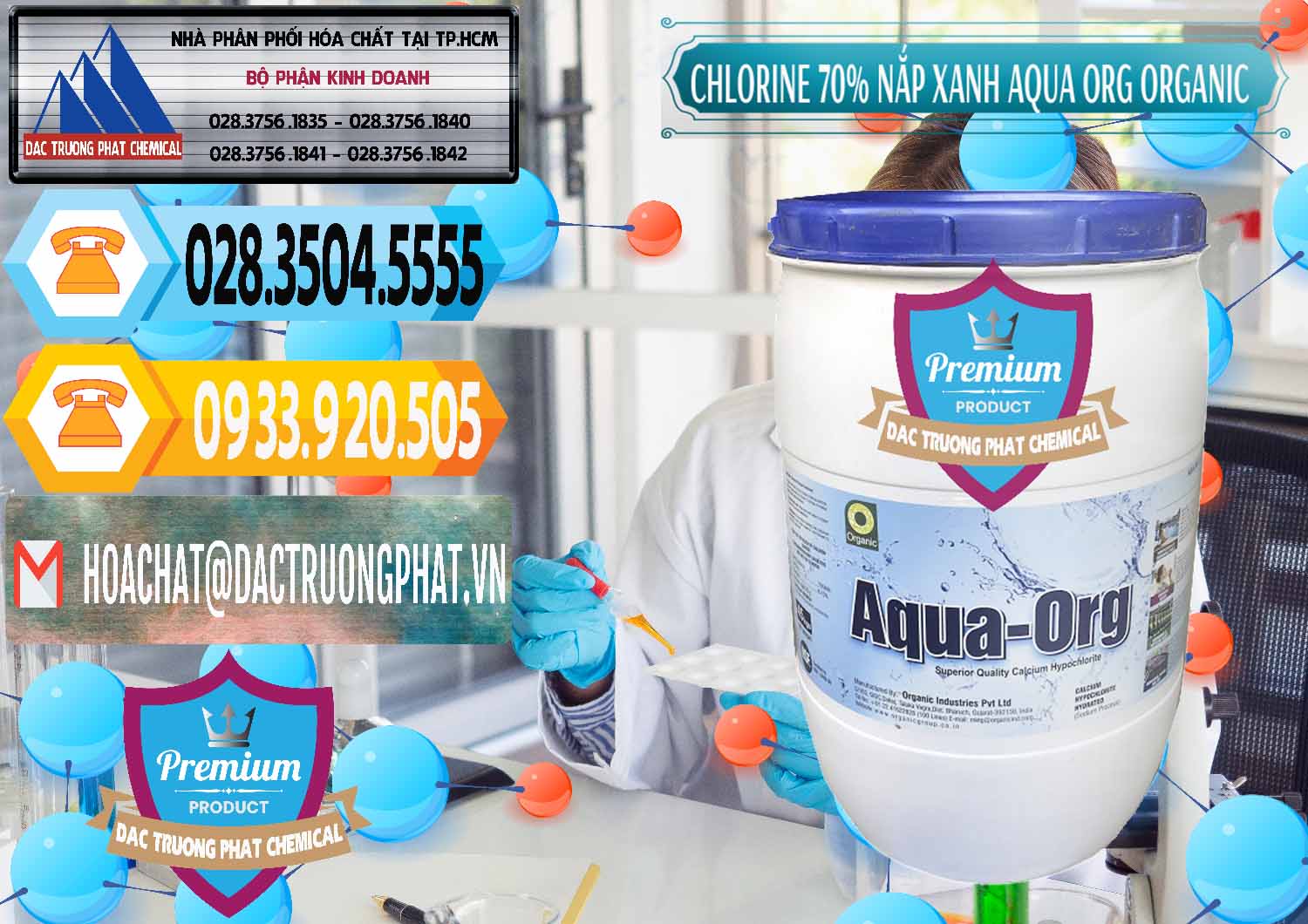 Nhà cung ứng _ bán Chlorine – Clorin 70% Thùng Tròn Nắp Xanh Aqua ORG Organic Ấn Độ India - 0247 - Đơn vị chuyên kinh doanh & phân phối hóa chất tại TP.HCM - hoachattayrua.net