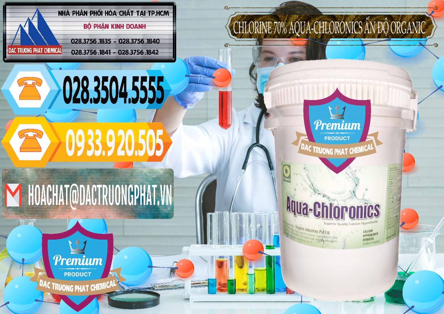 Kinh doanh & bán Chlorine – Clorin 70% Aqua-Chloronics Ấn Độ Organic India - 0211 - Nơi phân phối & cung cấp hóa chất tại TP.HCM - hoachattayrua.net