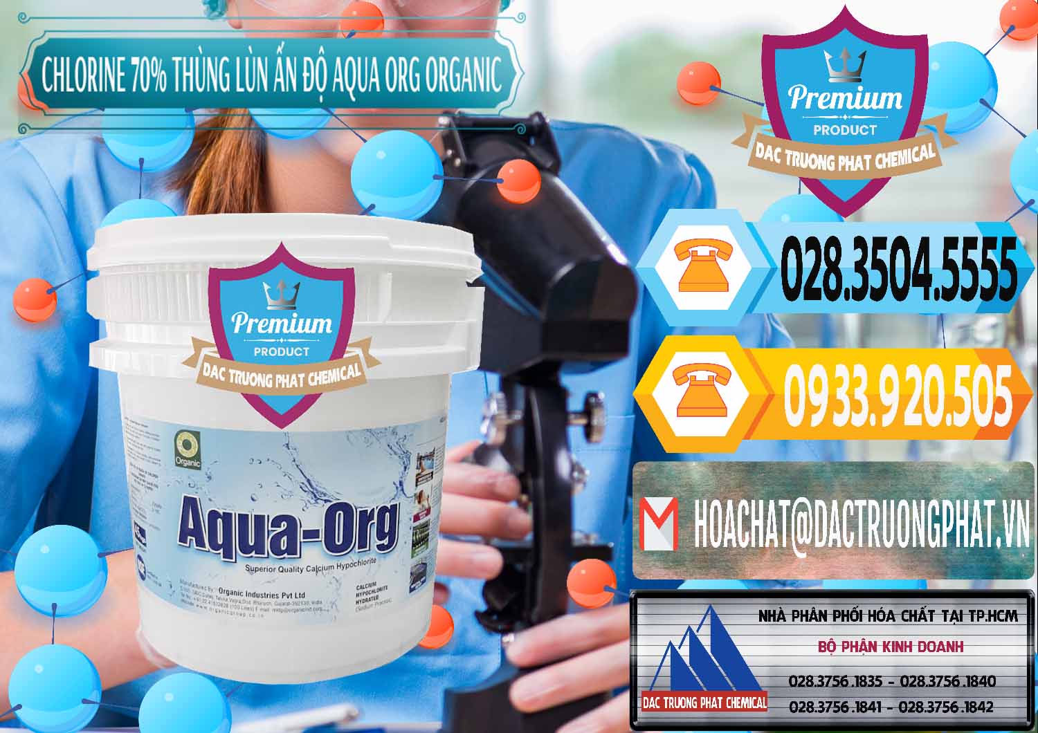 Đơn vị bán ( phân phối ) Chlorine – Clorin 70% Thùng Lùn Ấn Độ Aqua ORG Organic India - 0212 - Phân phối và kinh doanh hóa chất tại TP.HCM - hoachattayrua.net