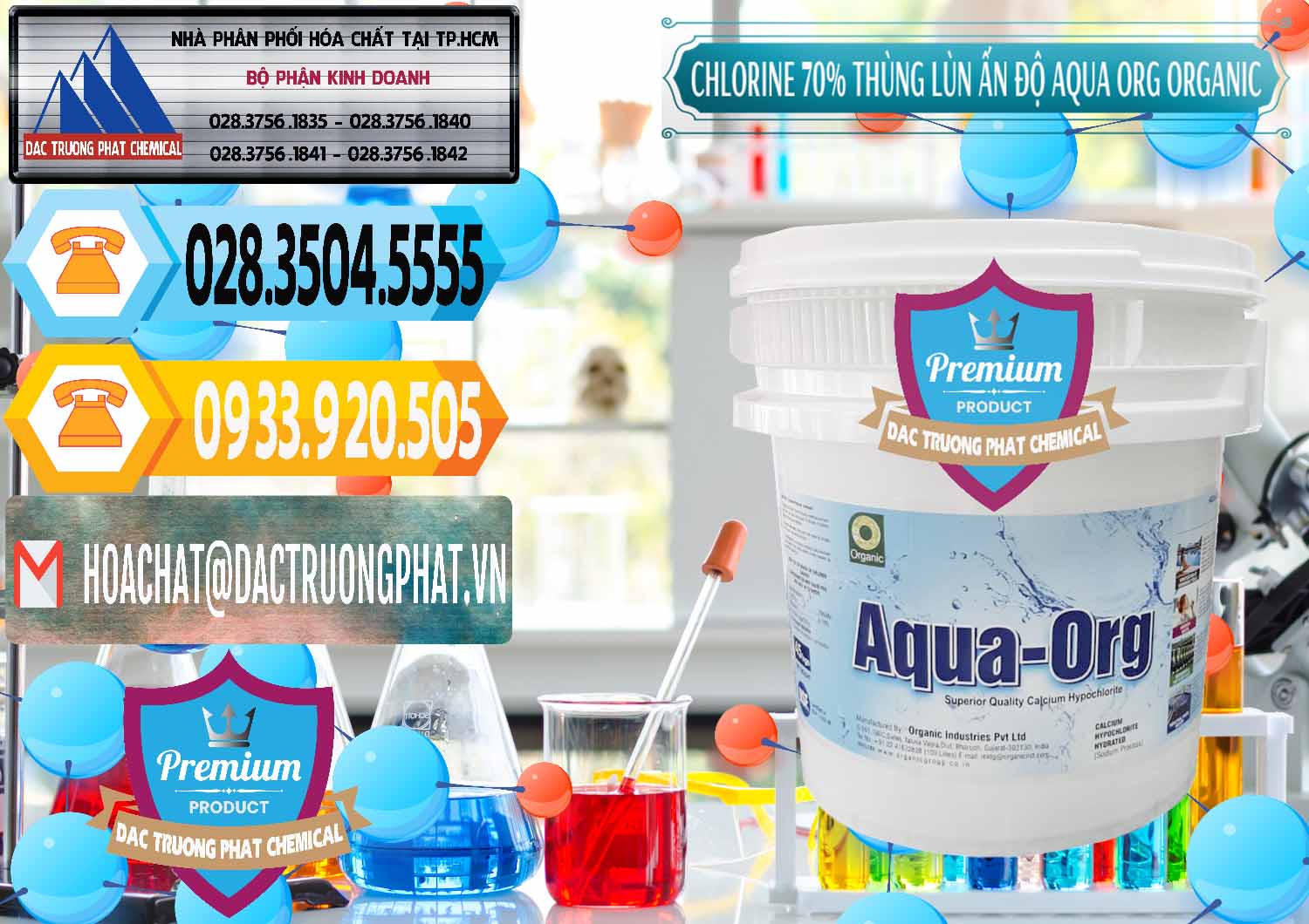 Nhà nhập khẩu ( bán ) Chlorine – Clorin 70% Thùng Lùn Ấn Độ Aqua ORG Organic India - 0212 - Bán & cung cấp hóa chất tại TP.HCM - hoachattayrua.net
