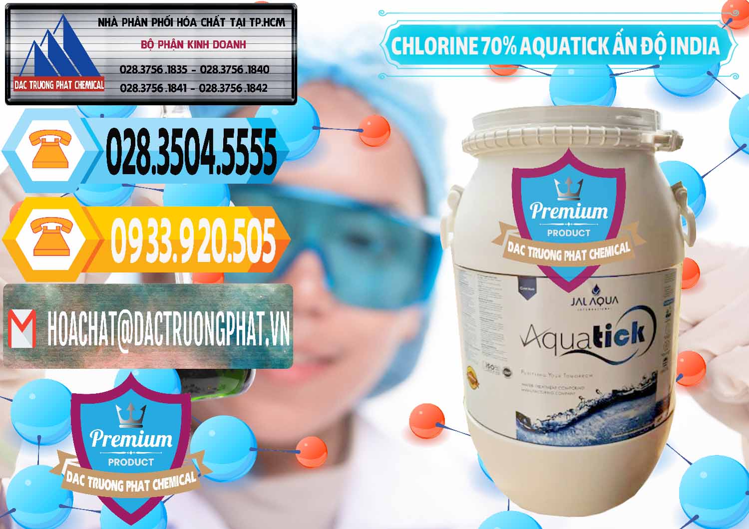 Cty chuyên cung ứng & bán Chlorine – Clorin 70% Aquatick Jal Aqua Ấn Độ India - 0215 - Nhà cung cấp & phân phối hóa chất tại TP.HCM - hoachattayrua.net