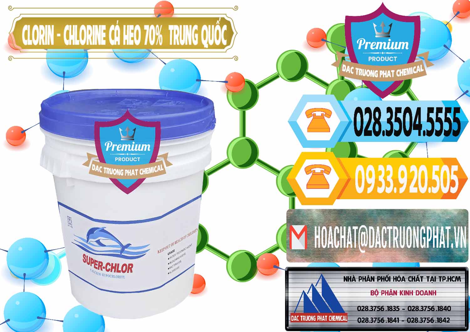 Chuyên bán và cung ứng Clorin - Chlorine Cá Heo 70% Super Chlor Nắp Xanh Trung Quốc China - 0209 - Phân phối & cung cấp hóa chất tại TP.HCM - hoachattayrua.net