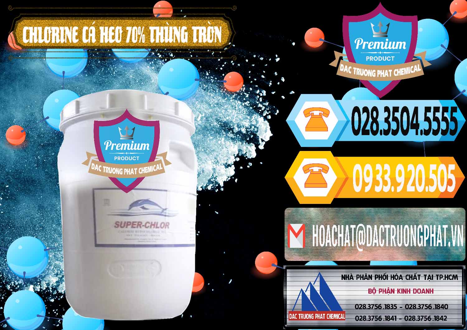 Cty bán - cung cấp Clorin - Chlorine Cá Heo 70% Super Chlor Thùng Tròn Nắp Trắng Trung Quốc China - 0239 - Đơn vị cung cấp và phân phối hóa chất tại TP.HCM - hoachattayrua.net