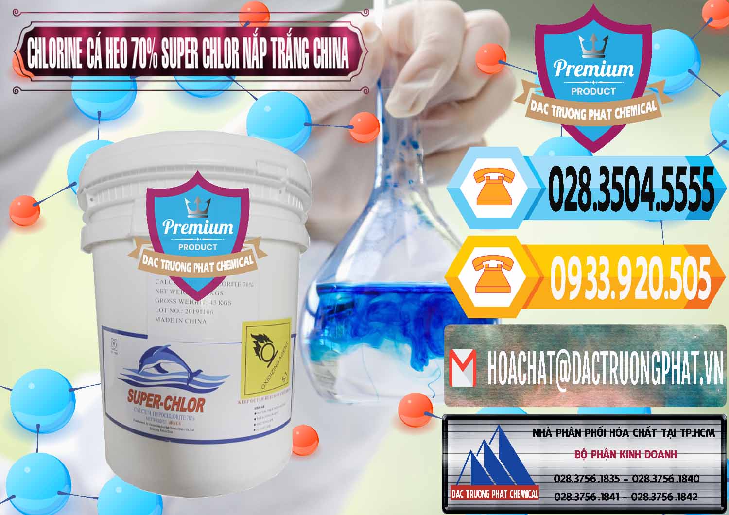 Cty chuyên nhập khẩu _ bán Clorin - Chlorine Cá Heo 70% Super Chlor Nắp Trắng Trung Quốc China - 0240 - Nhà phân phối và bán hóa chất tại TP.HCM - hoachattayrua.net