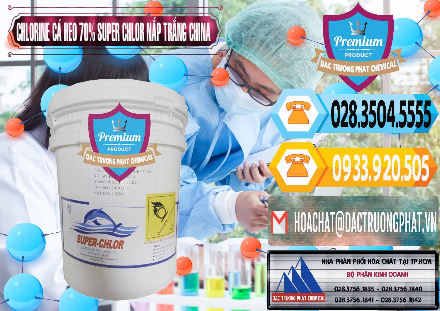 Nhà phân phối - bán Clorin - Chlorine Cá Heo 70% Super Chlor Nắp Trắng Trung Quốc China - 0240 - Nhà nhập khẩu ( phân phối ) hóa chất tại TP.HCM - hoachattayrua.net