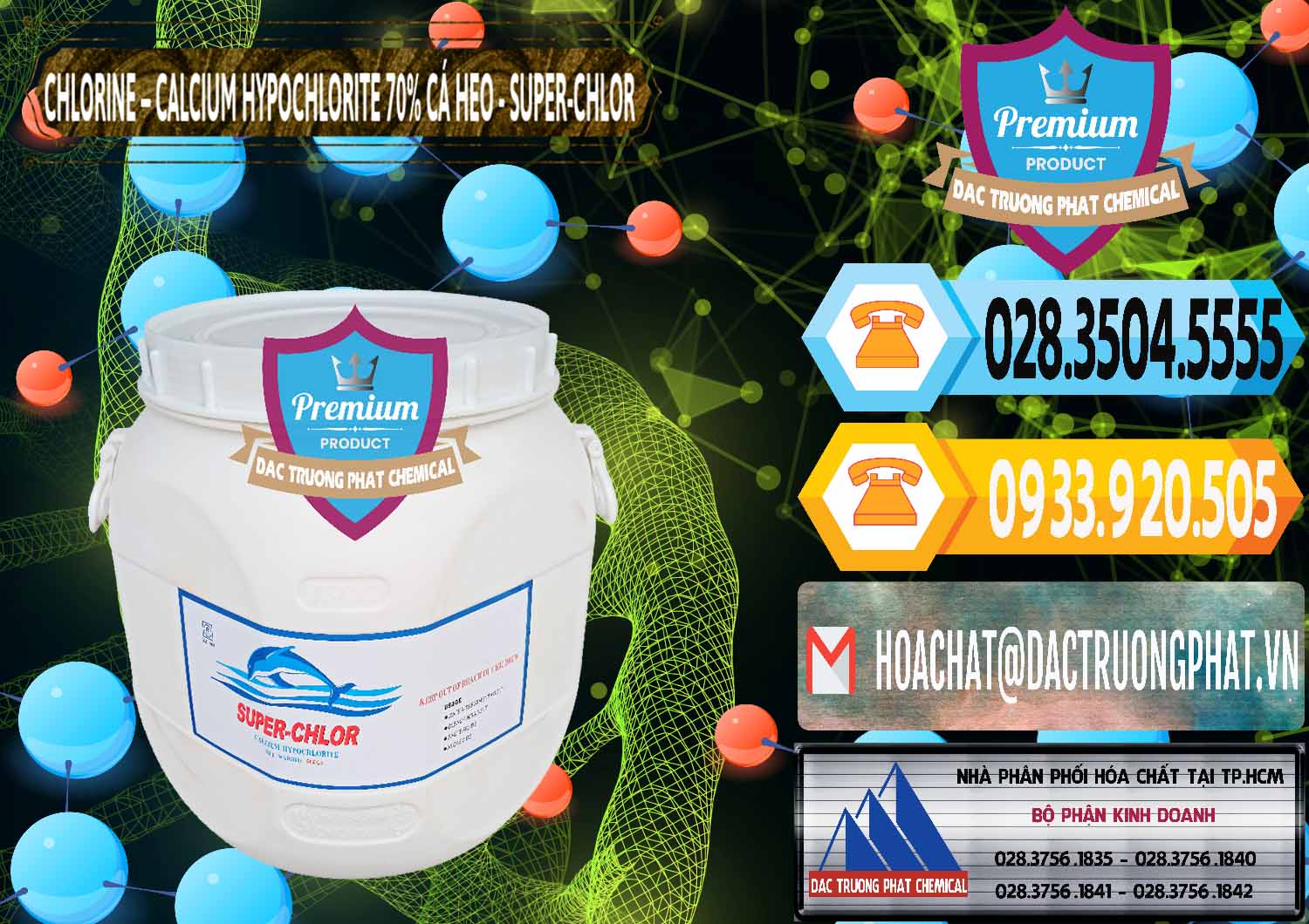 Nhà cung ứng _ bán Clorin - Chlorine Cá Heo 70% Super Chlor Trung Quốc China - 0058 - Đơn vị chuyên cung cấp và nhập khẩu hóa chất tại TP.HCM - hoachattayrua.net