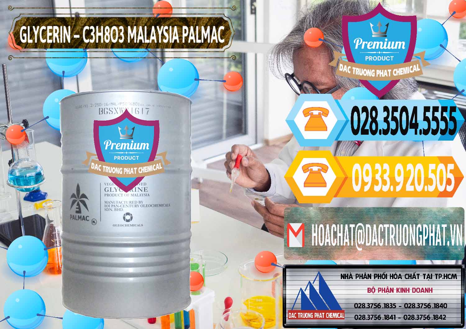 Công ty bán < thương mại Hóa chất Glycerol - Nước Glycerol Malaysia Palmac tại Bình Phước Cty chuyên bán _ cung ứng Glycerin – C3H8O3 99.7% Malaysia Palmac - 0067 - Đơn vị phân phối & bán hóa chất tại TP.HCM - hoachattayrua.net