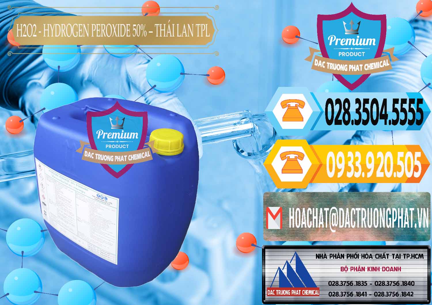 Đơn vị nhập khẩu và bán H2O2 - Hydrogen Peroxide 50% Thái Lan TPL - 0076 - Cty phân phối & cung cấp hóa chất tại TP.HCM - hoachattayrua.net