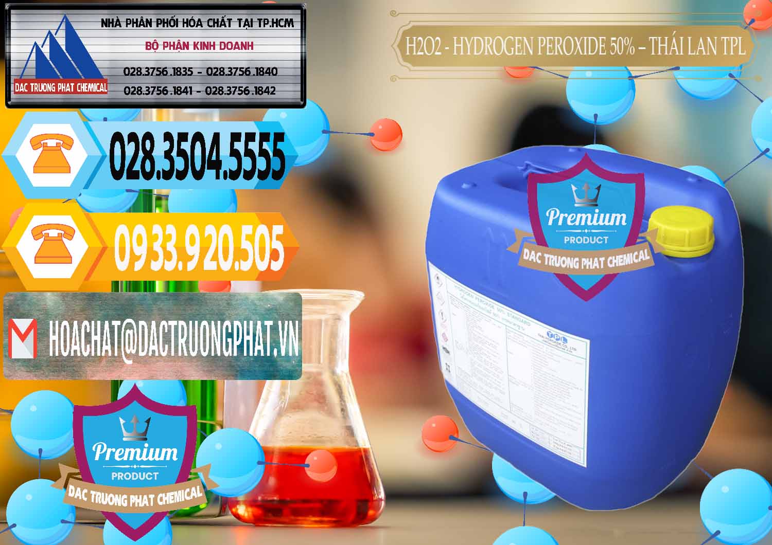 Cty cung cấp & bán H2O2 - Hydrogen Peroxide 50% Thái Lan TPL - 0076 - Cty chuyên cung ứng - phân phối hóa chất tại TP.HCM - hoachattayrua.net