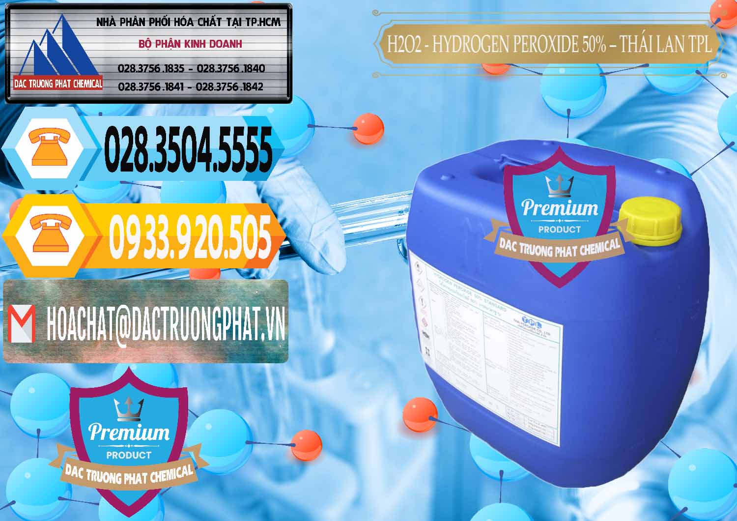Nơi bán và cung cấp H2O2 - Hydrogen Peroxide 50% Thái Lan TPL - 0076 - Công ty chuyên cung cấp ( bán ) hóa chất tại TP.HCM - hoachattayrua.net