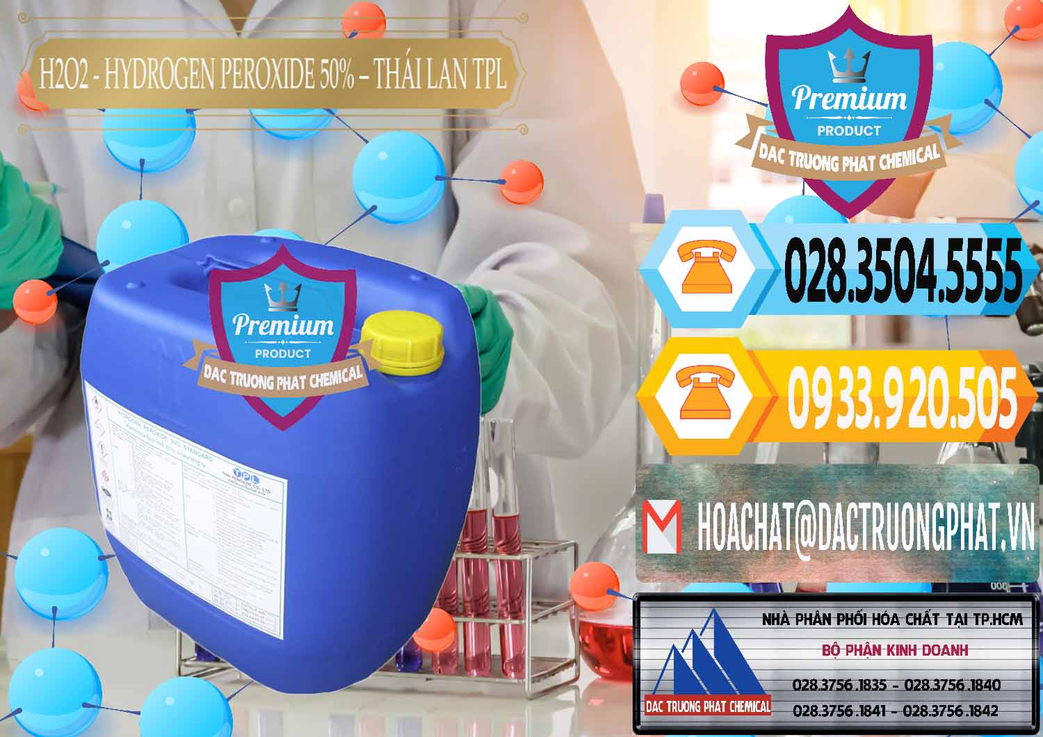 Kinh doanh và bán hóa chất Liquid Hydrogen Peroxide › H2O2 50% TPL Thái Lan Thailand Nơi bán & phân phối H2O2 - Hydrogen Peroxide 50% Thái Lan TPL - 0076 - Nơi chuyên kinh doanh - phân phối hóa chất tại TP.HCM - hoachattayrua.net