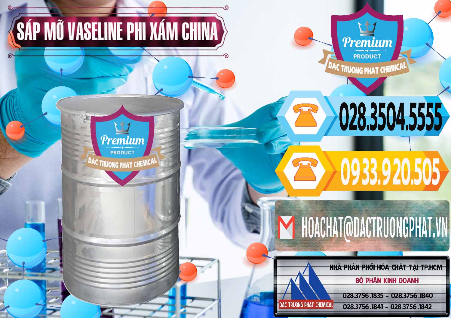 Công ty chuyên nhập khẩu - bán Sáp Mỡ Vaseline Phi Xám Trung Quốc China - 0291 - Nơi phân phối - nhập khẩu hóa chất tại TP.HCM - hoachattayrua.net