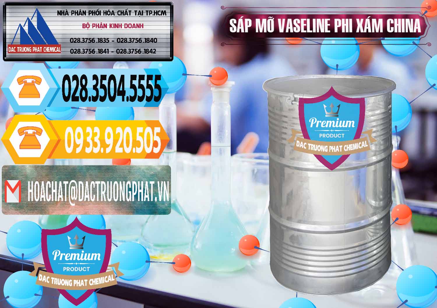 Cty chuyên phân phối ( bán ) Sáp Mỡ Vaseline Phi Xám Trung Quốc China - 0291 - Nhập khẩu & cung cấp hóa chất tại TP.HCM - hoachattayrua.net