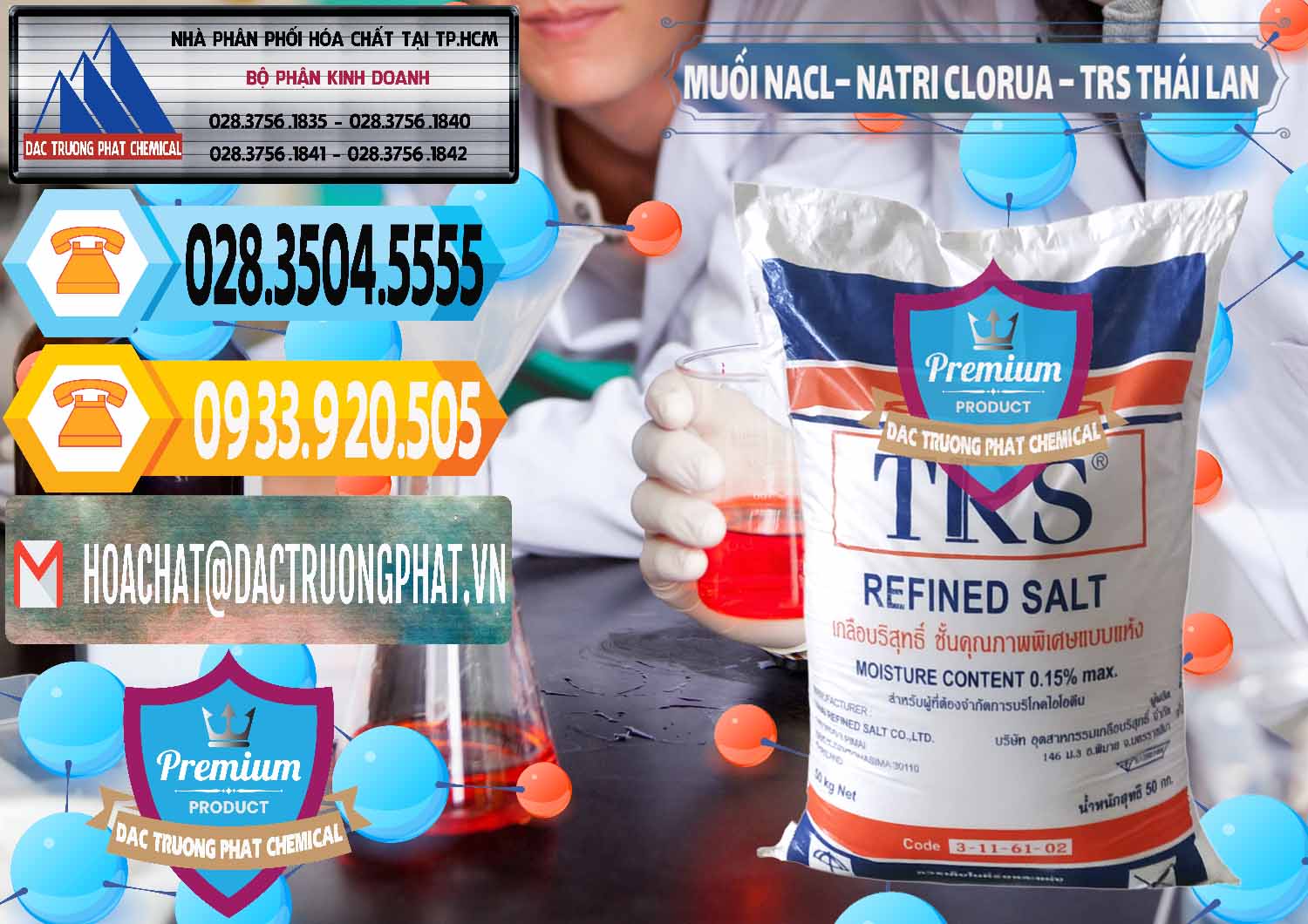 Đơn vị kinh doanh _ bán Muối NaCL – Sodium Chloride TRS Thái Lan - 0096 - Cung cấp ( phân phối ) hóa chất tại TP.HCM - hoachattayrua.net